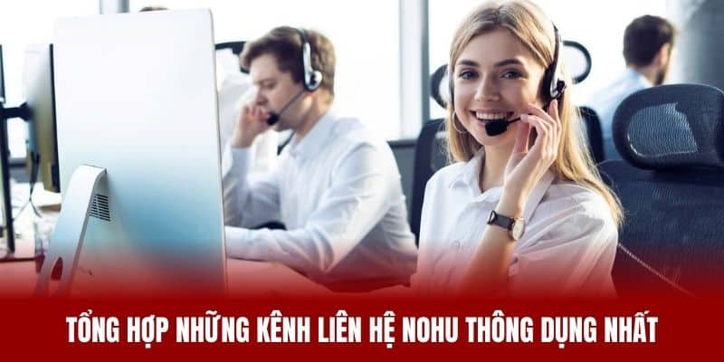 Những hình thức liên hệ Nohu phổ biến nhất hiện nay