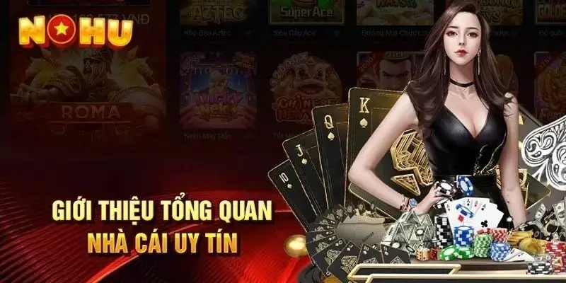 Nohu – Một trong những địa chỉ chơi cá cược được yêu thích nhất hiện nay